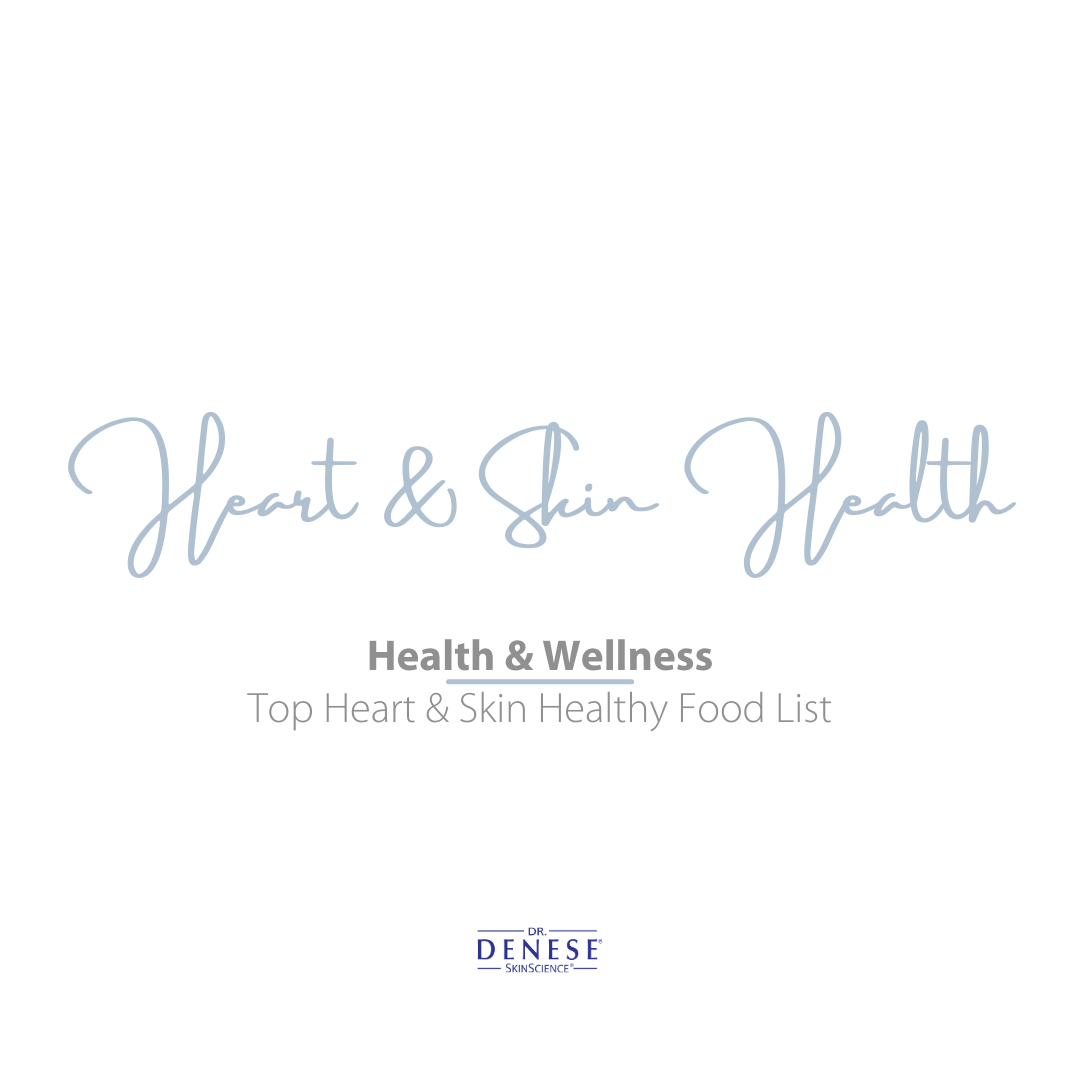 heart and skin healthy foods