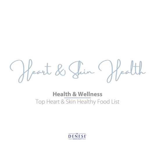 heart and skin healthy foods