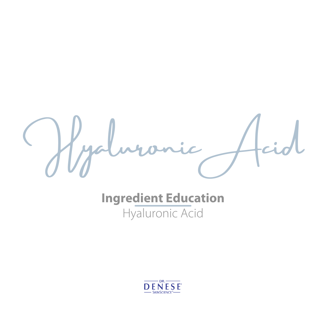 Hyaluronic acid: ingredient education