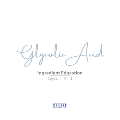 Glycolic Acid: ingredient education
